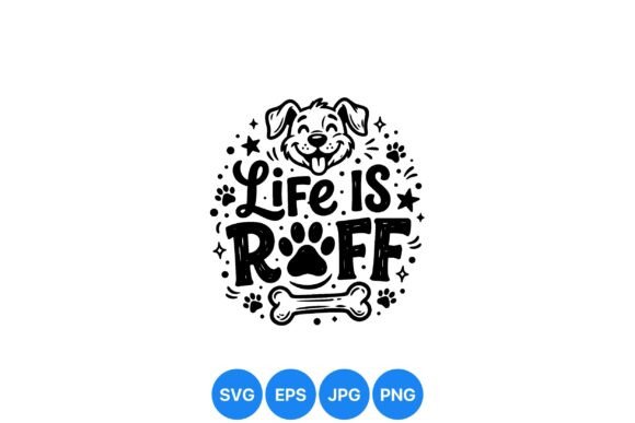 Cute Dog Life is Ruff SVG