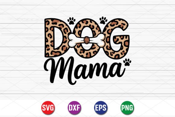 Dog Mama Leopard Print SVG