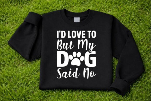 Dog Said No Sorry SVG Design