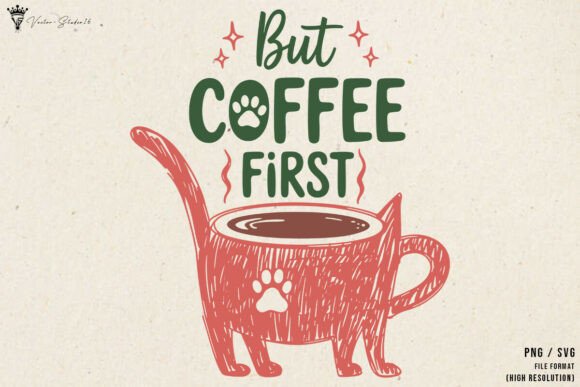 Hand Drawn Coffee First SVG PNG