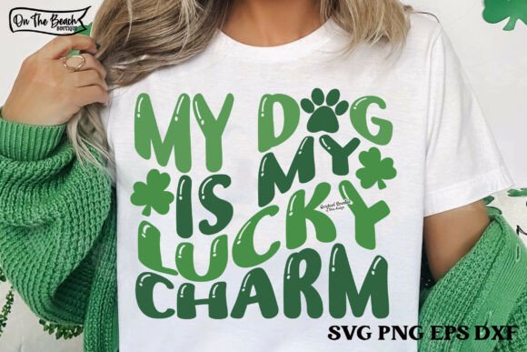 My Dog is My Lucky Charm SVG PNG