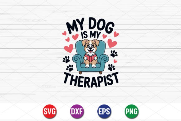 My Dog is My Therapist SVG