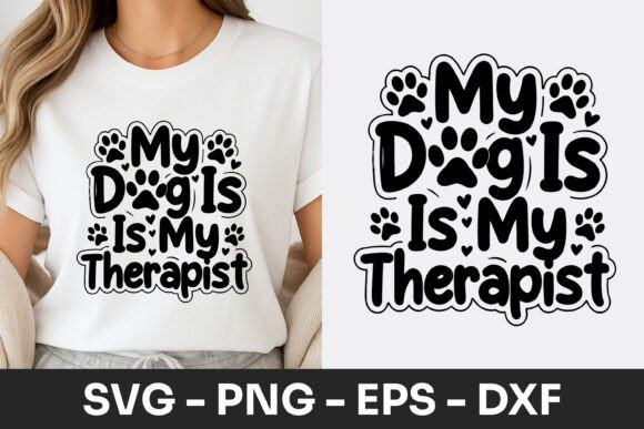 My Dog is My Therapist Typography SVG