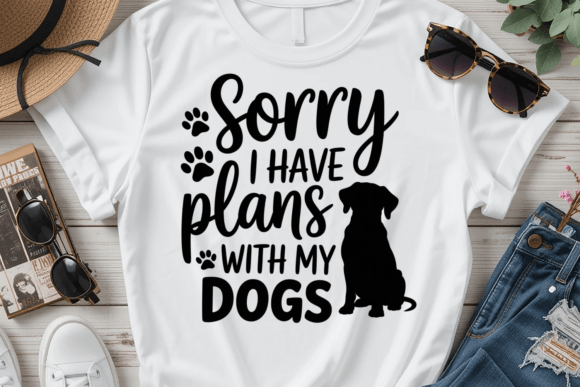 Sorry I Have Plans with My Dogs PNG SVG
